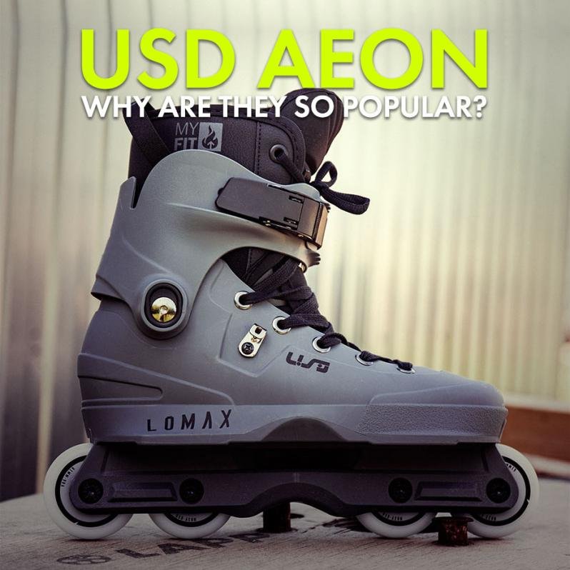 USD Aeon aggressive skates - Why are they so popular?