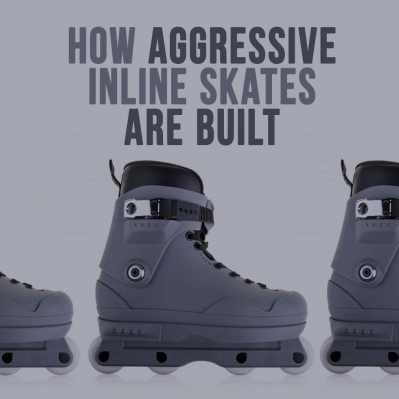 How aggressive inline skates are built