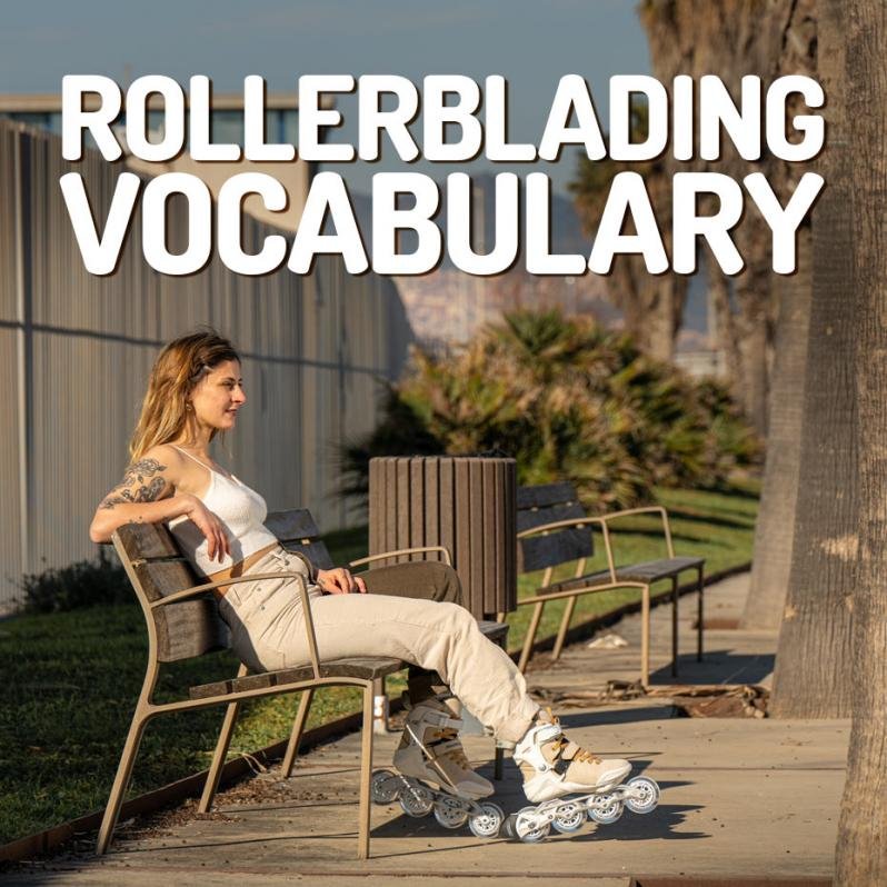 Glossary of terms in rollerblading