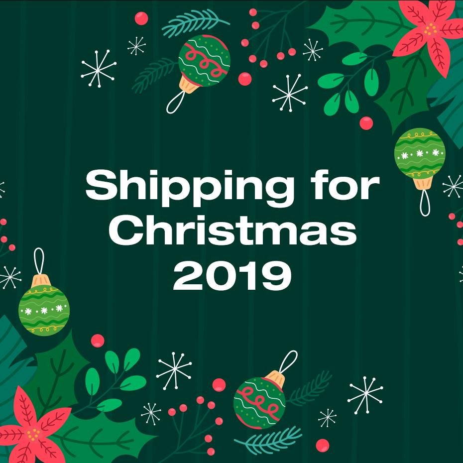 Shipping for Christmas 2019