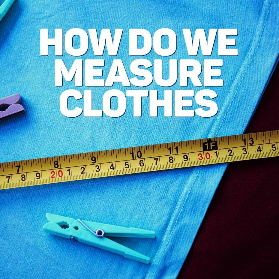 How do we measure clothes